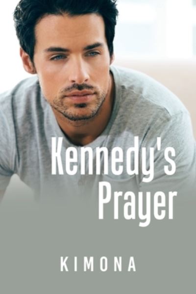 Cover for Kimona · Kennedy's Prayer (Book) (2022)