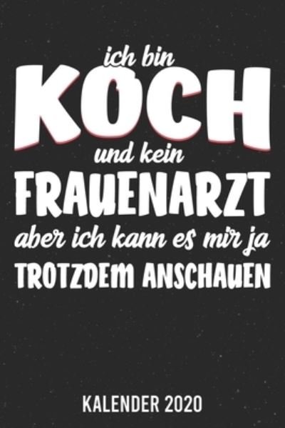 Cover for Koch Kalender Shop · Kalender 2020 (Taschenbuch) (2019)