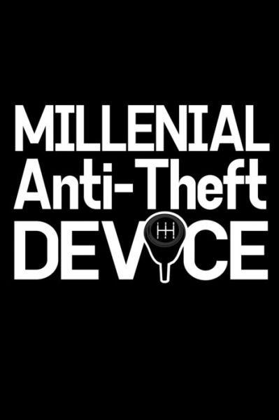 Millenial Anti-Theft Device - Tobddesigns Publishing - Books - Independently Published - 9781673944150 - December 10, 2019