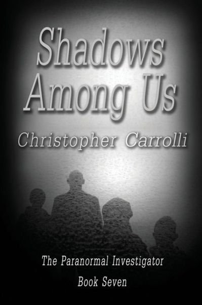 Cover for Christopher Carrolli · Shadows Among Us (Paperback Book) (2017)