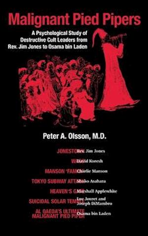 Cover for Peter A. Olsson · Malignant Pied Pipers (Book) (2017)
