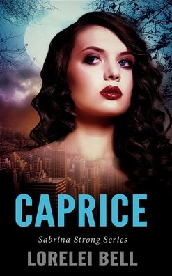 Cover for Lorelei Bell · Caprice (Hardcover Book) (2021)
