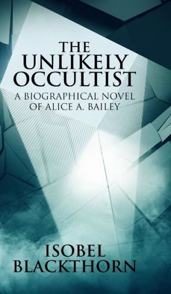 Cover for Isobel Blackthorn · The Unlikely Occultist (Hardcover bog) (2021)