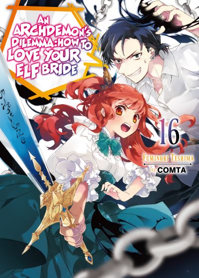 Cover for Fuminori Teshima · An Archdemon's Dilemma: How to Love Your Elf Bride: Volume 16 (Paperback Book) (2024)