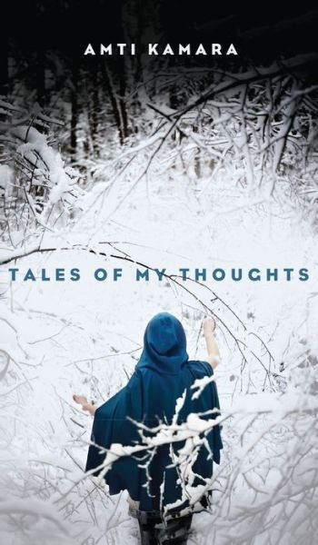 Cover for Amti Kamara · Tales of My Thoughts (Innbunden bok) (2020)
