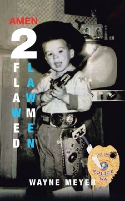 Cover for Wayne Meyer · 2 Flawed Lawmen (Pocketbok) (2020)