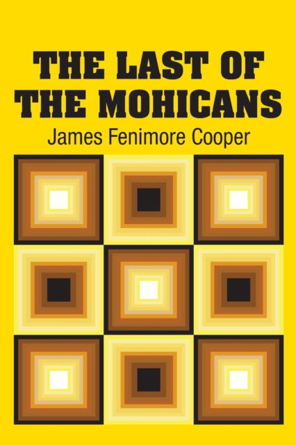 Cover for James Fenimore Cooper · The Last of the Mohicans (Paperback Book) (2018)