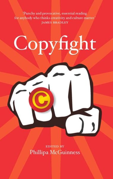 Copyfight - Phillipa Mcguinness - Books - NewSouth Publishing - 9781742231150 - May 1, 2015