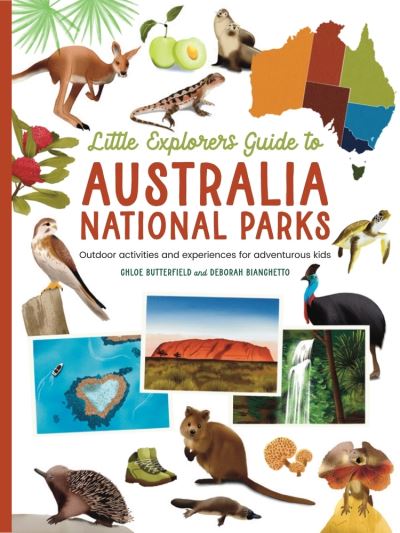 Cover for Deborah Bianchetto · Little Explorer's Guide to Australian National Parks (Book) (2024)