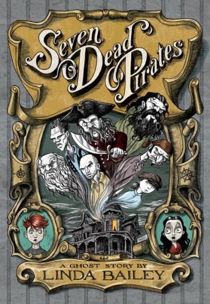 Cover for Linda Bailey · Seven Dead Pirates (Innbunden bok) (2015)