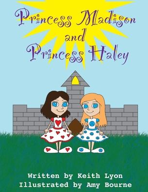 Cover for Keith Lyon · Princess Madison and Princess Haley (Paperback Book) (2014)