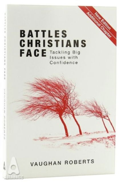 Cover for Vaughan Roberts · Battles Christians Face: Tackling Big Issues with Confidence (Paperback Book) (2013)