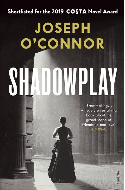 Cover for Joseph O'Connor · Shadowplay (Pocketbok) (2020)