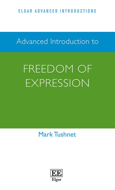 Cover for Mark Tushnet · Advanced Introduction to Freedom of Expression - Elgar Advanced Introductions series (Hardcover Book) (2018)