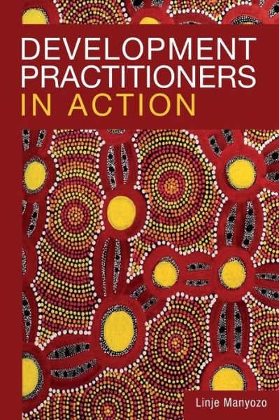 Cover for Linje Manyozo · Development Practitioners in Action (Paperback Book) (2023)