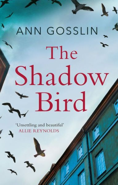 Cover for Ann Gosslin · The Shadow Bird: A gripping book full of twists and turns (Paperback Book) (2020)