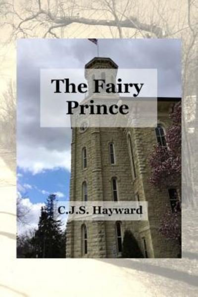 Cover for Cjs Hayward · The Fairy Prince (Pocketbok) (2018)