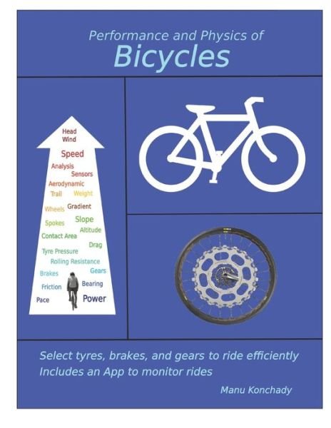 Performance and Physics of Bicycles - Manu Konchady - Books - Lulu Press - 9781794766150 - January 5, 2020
