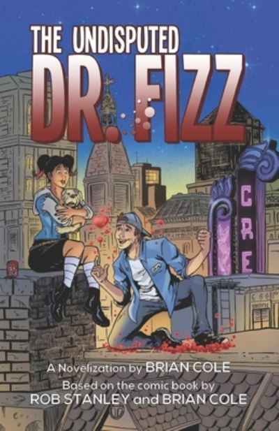 Cover for Rob Stanley · Undisputed Dr. Fizz : (or a Case of Fizz-Taken Identity) (Book) (2019)