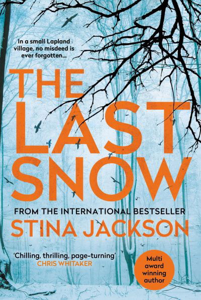 The Last Snow - Stina Jackson - Boeken - Atlantic Books - 9781838952150 - 4 februari 2021