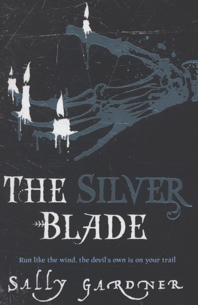 Cover for Sally Gardner · The Silver Blade (Paperback Book) (2010)