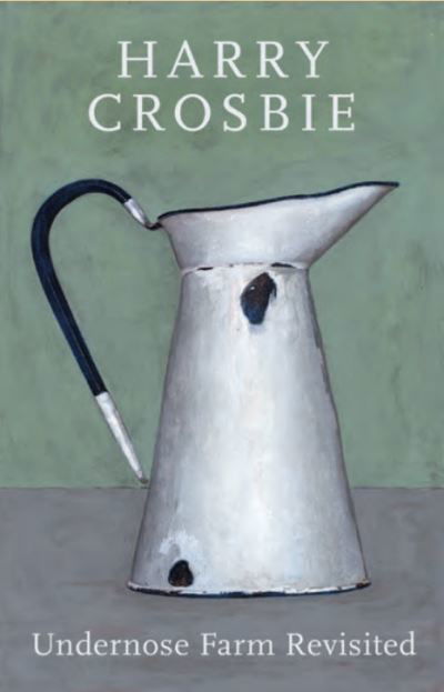 Undernose Farm - Harry Crosbie - Books - The Lilliput Press Ltd - 9781843518150 - October 6, 2021