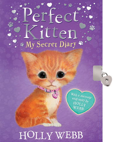 Cover for Holly Webb · Perfect Kitten: My Secret Diary (Hardcover Book) (2015)