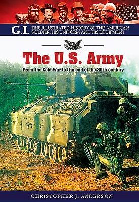 Cover for Christopher Anderson · US Army: From the Cold War to the End of the 20th Century (Paperback Book) (2016)