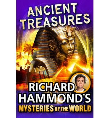 Cover for Richard Hammond · Richard Hammond's Mysteries of the World: Ancient Treasures (Paperback Book) (2015)