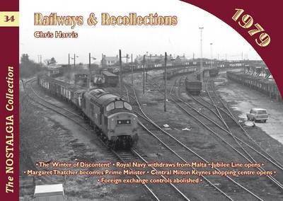 Railways and Recollections (1979) - Railways & Recollections - Chris Harris - Books - Mortons Media Group - 9781857944150 - October 24, 2012