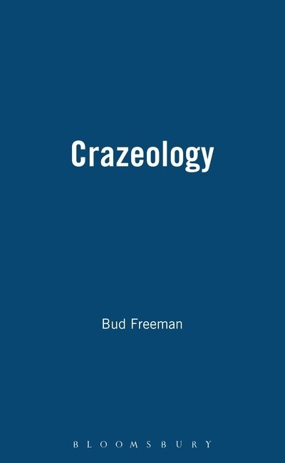 Cover for Bud Freeman · Crazeology (Hardcover Book) (1995)