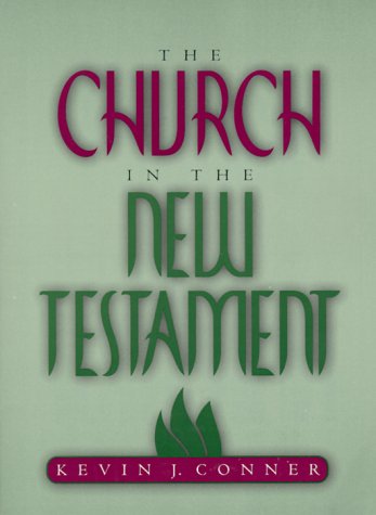 Cover for Kevin J. Conner · The Church in the New Testament (Paperback Book) (1982)