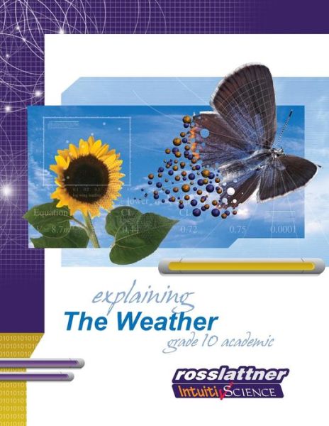 Cover for Mike Lattner · Expaining the Weather: Student Exercises and Teacher Guide for Grade Ten Academic Science (Paperback Book) (2003)