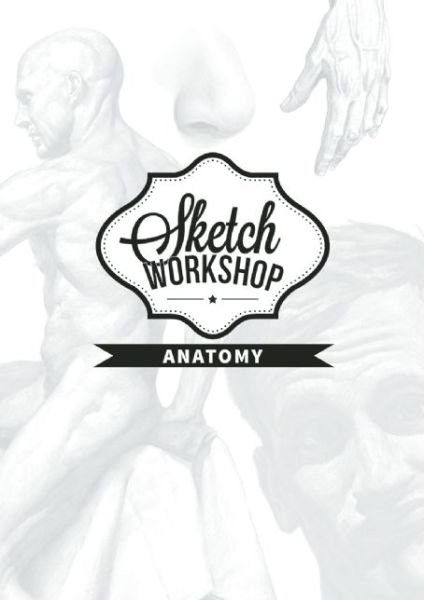 Cover for 3dtotal · Sketch Workshop: Anatomy: Anatomy - Sketch Workshop (Spiralbok) (2014)