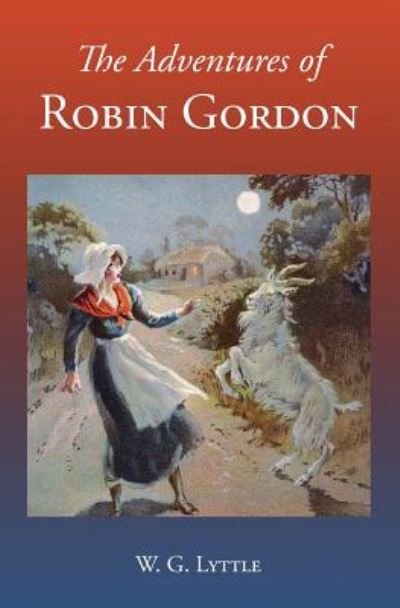 Cover for W G Lyttle · The Adventures of Robin Gordon (Paperback Book) (2015)