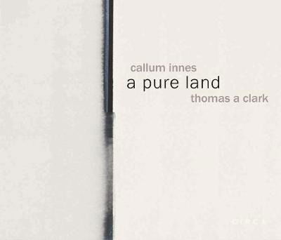 Callum Innes - a pure land - Callum Innes - Books - Circa Press - 9781911422150 - March 8, 2021