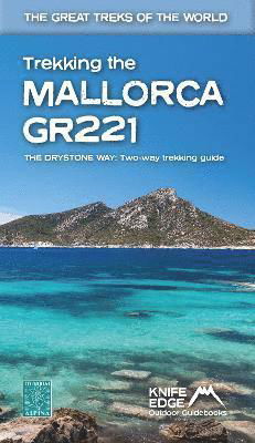 Cover for Andrew McCluggage · Trekking the Mallorca GR221: 2022: Two-way guidebook with real 1:25k maps: 12 different itineraries - The Great Treks of the World (Pocketbok) (2023)