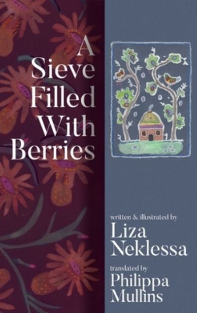 Cover for Liza Neklessa · Sieve Filled with Berries (Book) (2023)