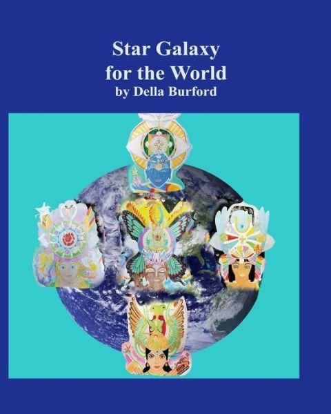 Cover for Della Burford · Star Galaxy for the World (Pocketbok) (2019)