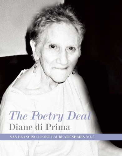 Cover for Diane Di Prima · The Poetry Deal - San Francisco Poet Laureate Series (Paperback Book) (2014)