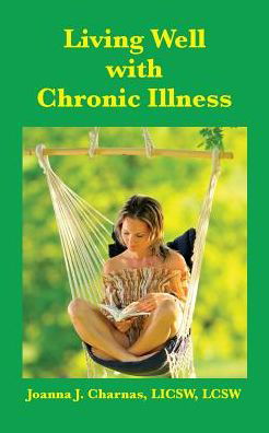 Cover for Joanna Charnas · Living Well with Chronic Illness (Pocketbok) (2015)