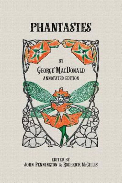 Phantastes - George MacDonald - Livros - Winged Lion Press, LLC - 9781935688150 - 20 de outubro de 2017