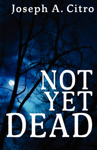 Cover for Joseph A Citro · Not Yet Dead (Paperback Book) (2018)