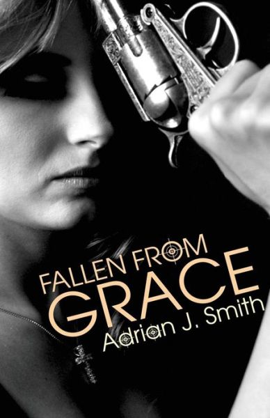 Cover for Adrian J Smith · Fallen from Grace (Paperback Book) (2016)