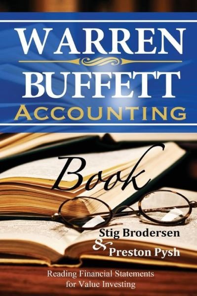 Cover for Preston Pysh · Warren Buffett Accounting Book: Reading Financial Statements for Value Investing (Paperback Bog) [Buffett Book edition] (2014)