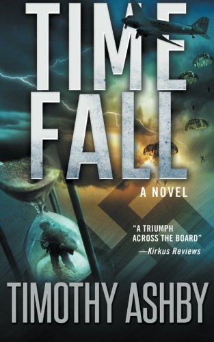 Cover for Timothy Ashby · Time Fall: a Novel (Paperback Book) (2013)