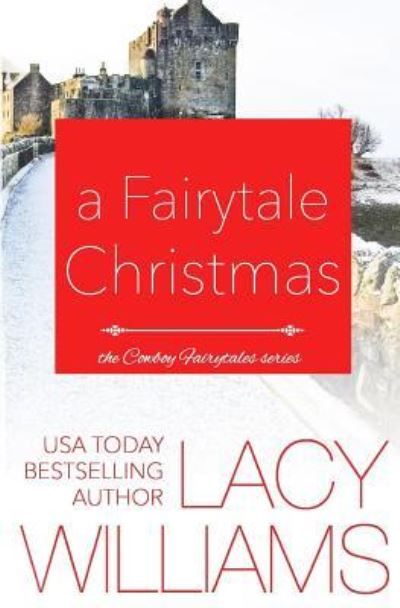 Cover for Lacy Williams · A Fairytale Christmas (Paperback Book) (2017)