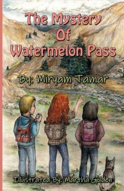 Cover for Miryam Tamar · Mystery of Watermelon Pass (Book) (2023)