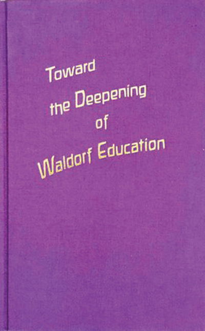 Cover for Rudolf Steiner · Toward the Deepening of Waldorf Education (Hardcover Book) (2018)