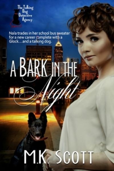 Cover for M K Scott · A Bark in the Night (Paperback Book) (2017)